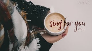 Vietsub/Engsub • Sing For You • EXO