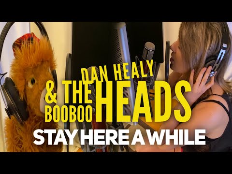 Dan Healy & The BooBoo Heads   Stay Here a While (Acoustic)