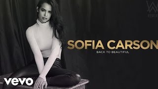 Sofia Carson - Back To Beautiful video