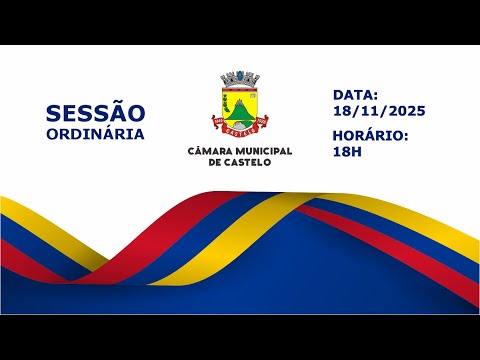 18:00h - 18/11/2025 SESSÃO ORDINÁRIA - CÂMARA MUNICIPAL DE CASTELO