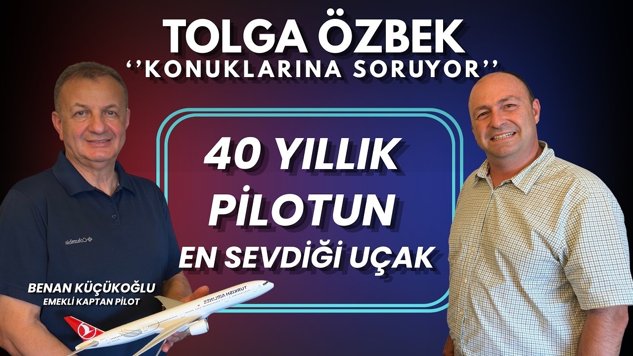 40 yıllık pilotun en sevdiği uçak...