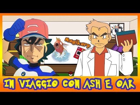 In viaggio con Ash e Oak (E01)