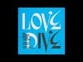 Download lagu LOVE DIVE