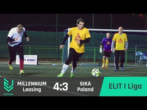 MILLENNIUM Leasing 4:3 SIKA Poland - ELIT I Liga [JESIEŃ 2017]