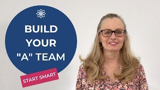 Create Your A Team | Business Advice for Beginners
