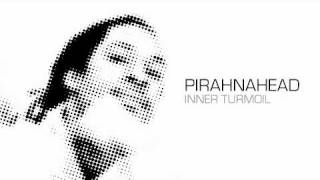 Pirahnahead - Inner Turmoil