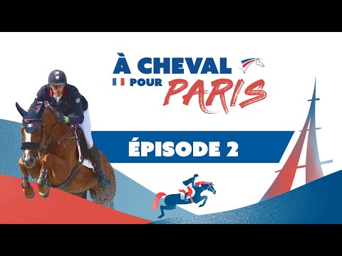 À CHEVAL POUR PARIS - EP 02 AVEC KEVIN STAUT