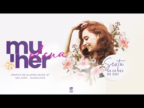 MULHER PLENA | Pra. Jacq Santos | 06/12/24
