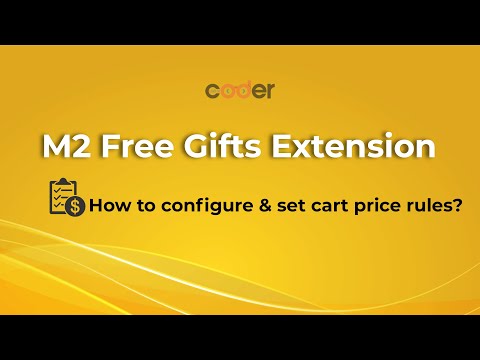 How to use Magento 2 Free Gifts Extension | Set Cart Rules & Configure