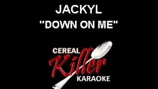 CKK-VR - Jackyl - Down On Me (Karaoke)