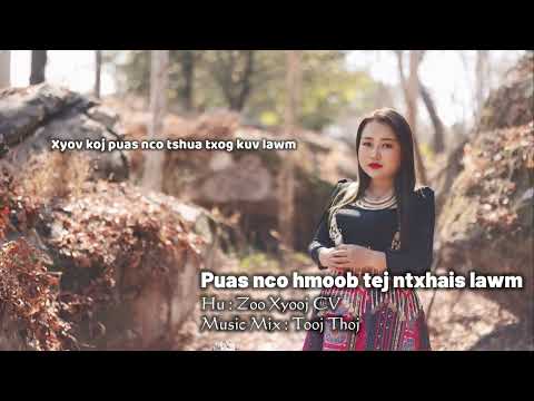 Puas nco hmoob tej ntxhais lawm - Zoo xyooj Cv 2025