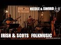 Needle & Sword - Your Daughters and Your Sons / Jean´s Reel