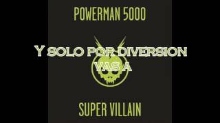 Powerman 5000 - Super Villain 💣 (Sub. Español)