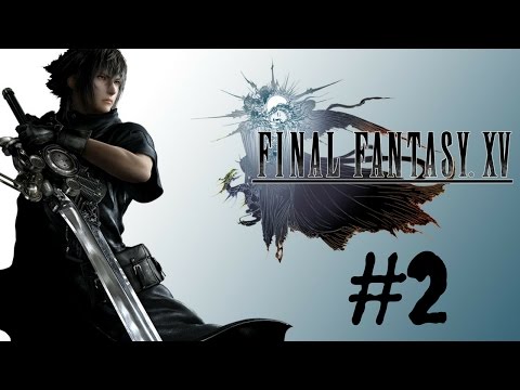 Final Fantasy XV Walkthrough Gameplay Part 2 – Chapter 1 "Departure" 1080p Full HD – No Commentary