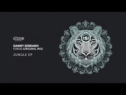 Danny Serrano - Fokus - Original Mix