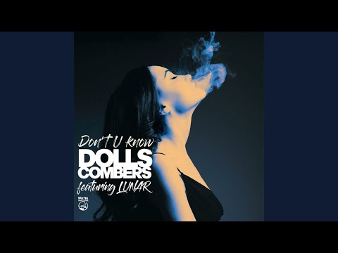 Dolls Combers Feat.Lunar - Don't U Know (Remember Extended Mix)