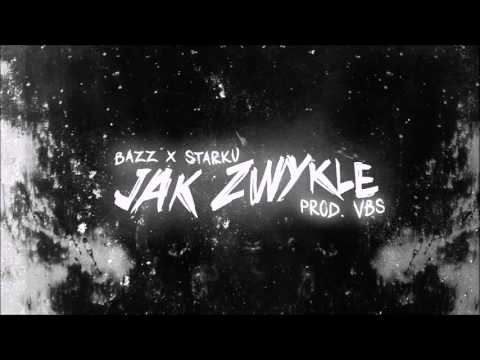 BAZZ x STARKU - JAK ZWYKLE (prod. VBS)