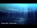 Deepest Blue - Deepest Blue [HQ] 