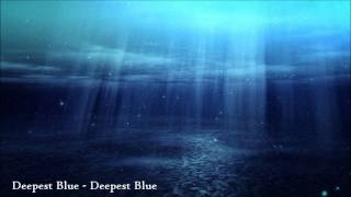 Deepest Blue Music Video