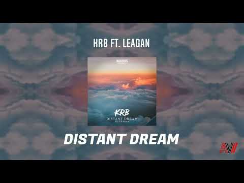 KRB Ft. Leagan - Distant Dream [Guest Track]