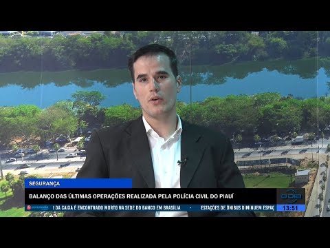 Balanço das últimas operações realizadas pela Polícia Civil do Piauí 20 07 2022