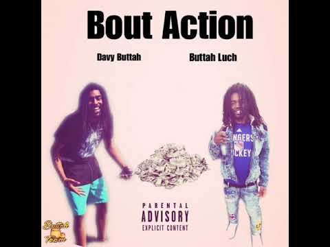 Davy Buttah x Buttah Luch - Bout Action