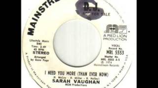 Sarah Vaughan I Need You More Than Ever Now