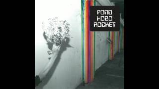 Pond - Hobo Rocket (2013) FULL ALBUM