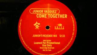 Junior Vasquez.Come Together.Juniors Revenge Mix.Pagoda Entertainment...