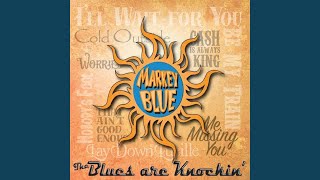 Markey Blue - Cash Is Always King