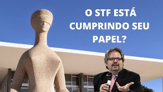 O STF está cumprindo seu papel?