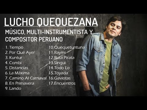MÚSICA ANDINA DEL PERÚ CON LUCHO QUEQUEZANA - EDICIÓN ESPECIAL COVID-19