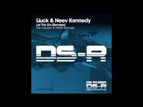 Liuck & Neev Kennedy - Let This Go (The Cracken Remix)