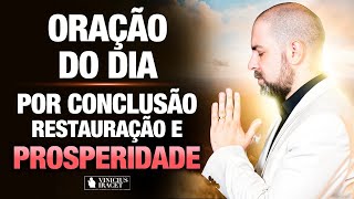 Oração da Manhã 26 de Outubro no Salmo 91 - Conclusão, restauração e prosperidade @ViniciusIracet