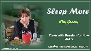 Kim Greem - Sleep More | Clean with Passion for Now OST 4 | | Lyrics: Español - Rom - English
