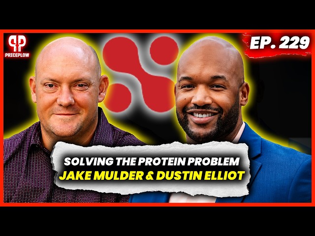 Solving the Protein Problem: NNB Nutrition's Jake Mulder & Dustin Elliott | Episode #229