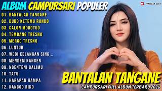 Download lagu BANTALAN TANGANE - DUDO KETEMU RONDO - INTAN MANDASARI - WANGSA GITA CAMPURSARI TERBARU 2026 mp3 Download lagu BANTALAN TANGANE - DUDO KETEMU RONDO - INTAN MANDASARI - WANGSA GITA CAMPURSARI TERBARU 2026 mp3
