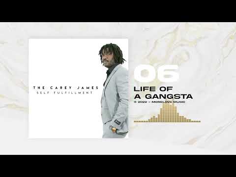The Carey James - Life of a Gangsta (Official Audio)