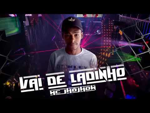 Mc jhojhow Sk - vai de ladinho