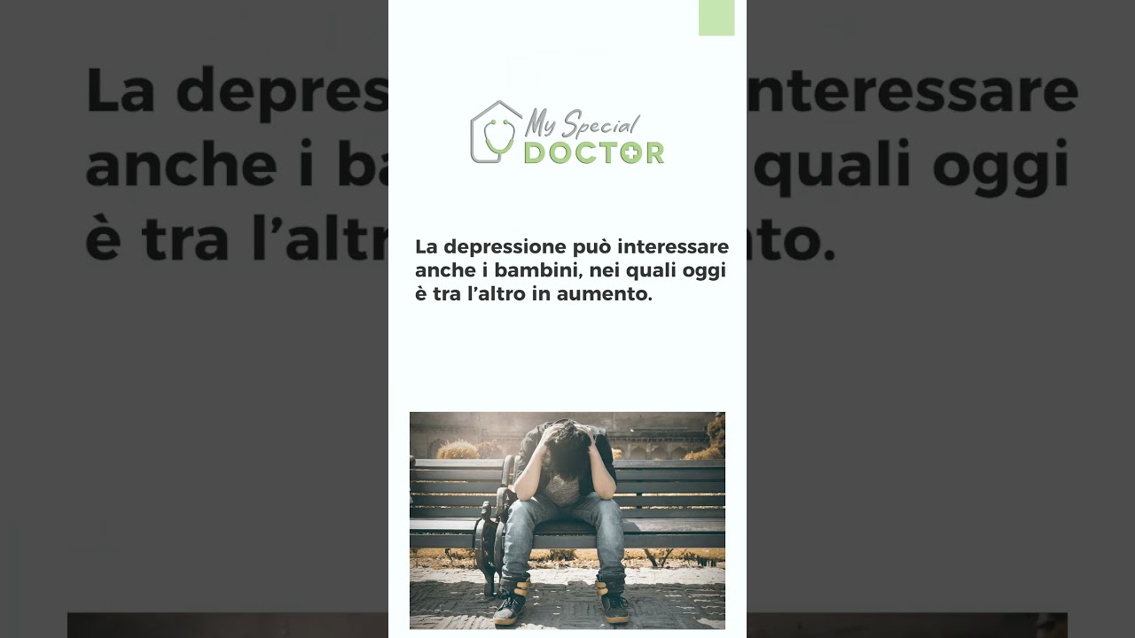 77 - La depressione interessa soltanto gli adulti?  - My Special Doctor