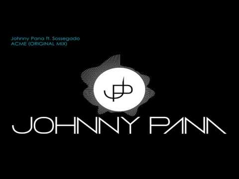 Johnny Pana ft. Sossegado - Acme (Original Mix)