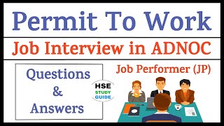 Permit To Work/Job Performer Question & Answer in ADNOC | Job Interview in ADNOC | Job Performer Q/A