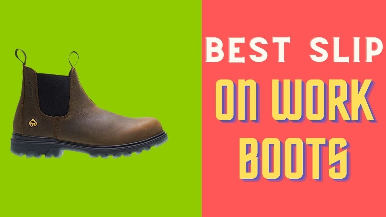Best Slip-On Work Boots Reviews 2023
