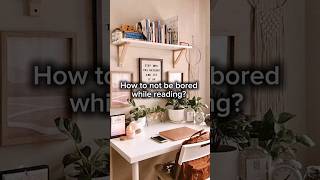 How to not be bored while reading?  #studymotivation #studytips