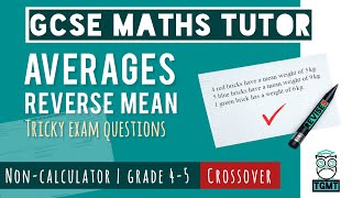 Difficult Reverse Mean for Paper 1 Non Calculator | Crossover GCSE Maths 14th May 2026 | REVISE9
