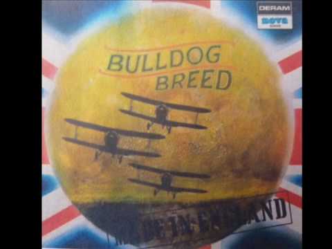 Bulldog Breed - I Flew (UK 1971)