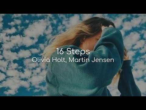 16 Steps - Olivia Holt, Martin Jensen (lyrics)