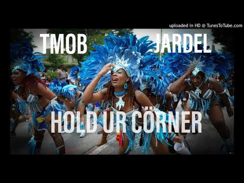 Tmob ft Jardel - Hold Your Corner.2019