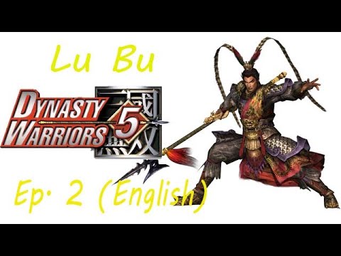 Dynasty Warriors 5 Lu Bu Ep. 2 Chapter 2 - Battle Of Hu Lao Gate (Eng. Ver)