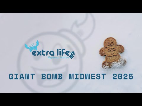 GIANT BOMB MIDWEST EXTRA LIFE 2025